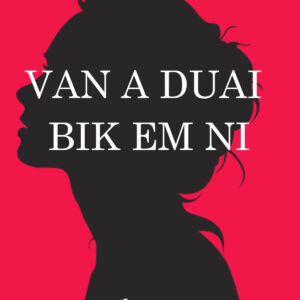 VAN A DUAI BIK EM NI