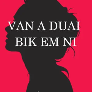 VAN A DUAI BIK EM NI