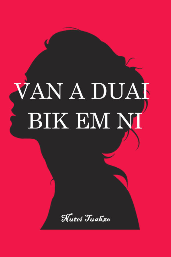 VAN A DUAI BIK EM NI